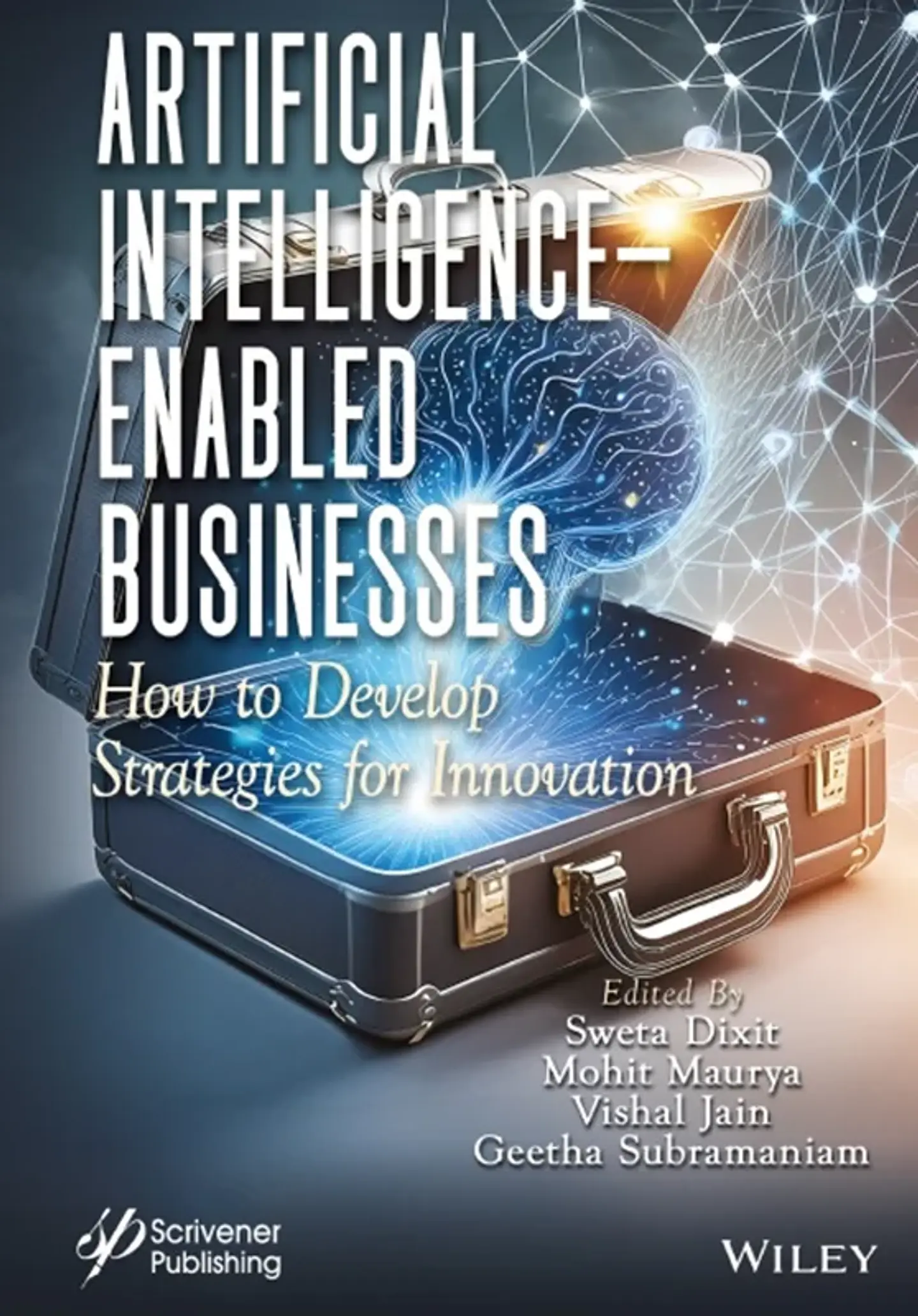 Artificial Intelligence-Enabled Businesses: How to Develop Strategies for Innovation 1