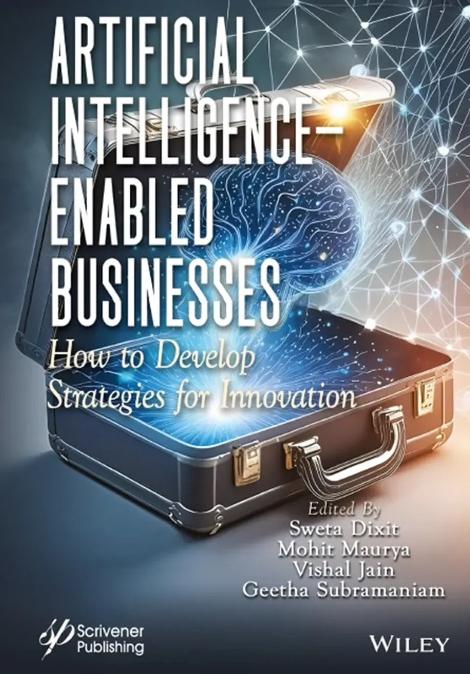 Artificial Intelligence-Enabled Businesses: How to Develop Strategies for Innovation 1