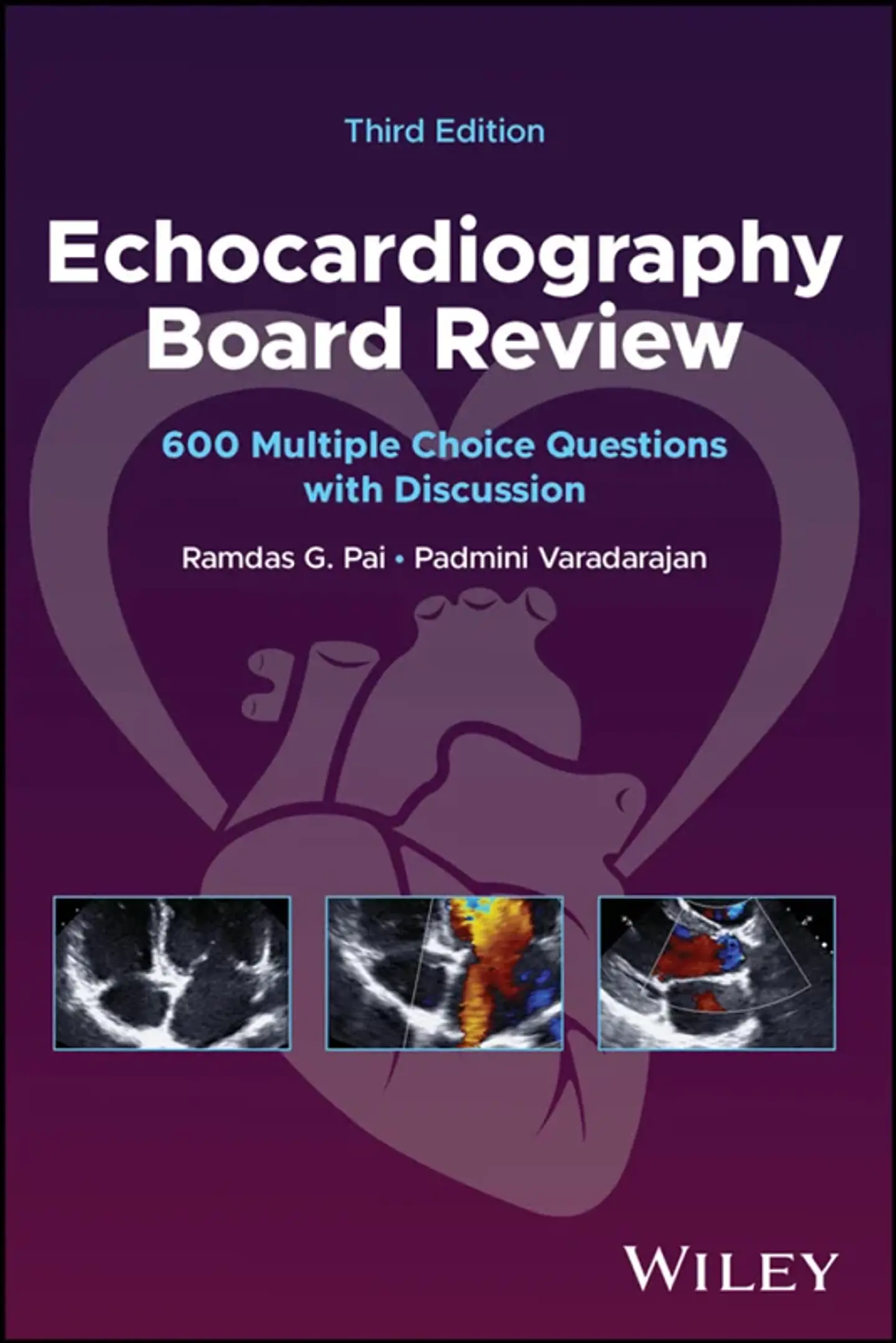 Echocardiography Board Review: 600 Multiple Choice Questions with Discussion 3rd Edition 1