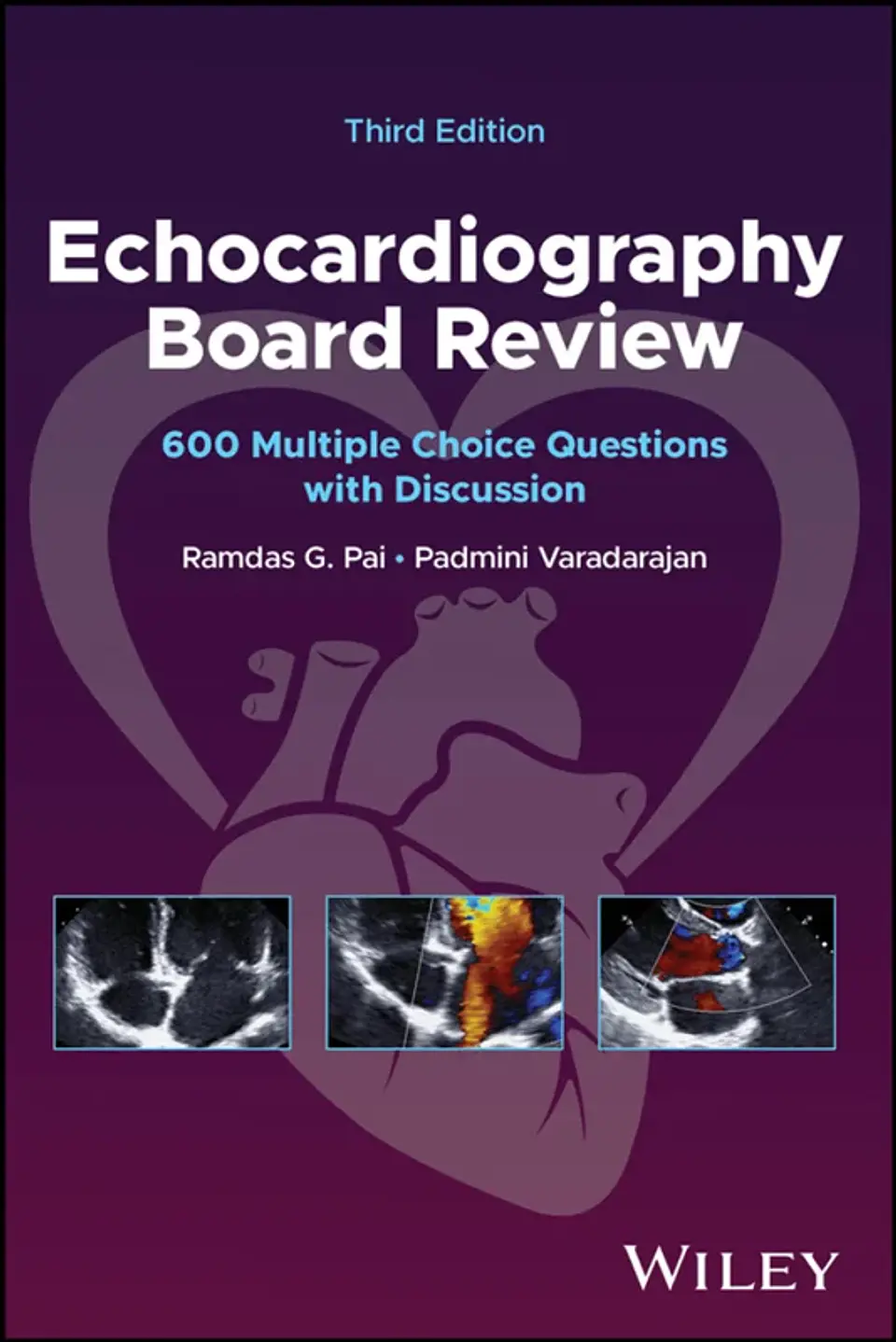 Echocardiography Board Review: 600 Multiple Choice Questions with Discussion 3rd Edition 1