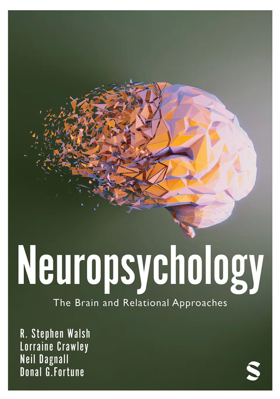 Neuropsychology: The Brain and Relational Approaches 1