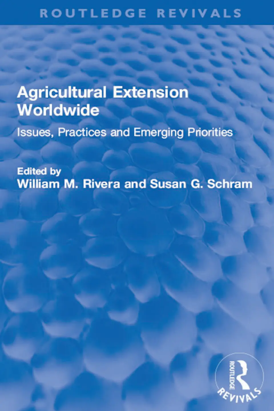 Agricultural Extension Worldwide: Issues, Practices and Emerging Priorities 1