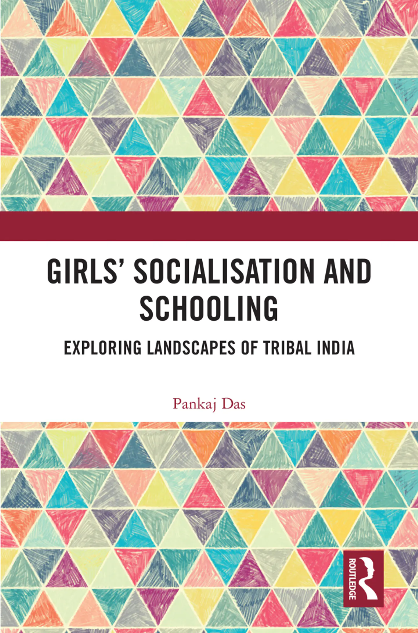 Girls' Socialisation and Schooling: Exploring Landscapes of Tribal India  1