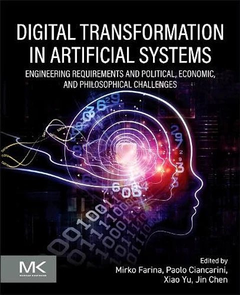 Digital Transformation: Engineering Requirements and Political, Economic, and Philosophical Challenges