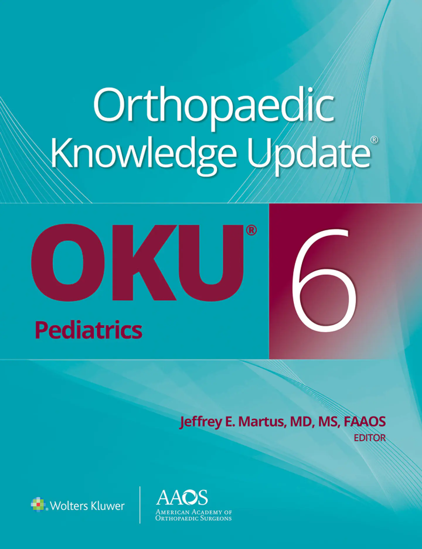 Orthopaedic Knowledge Update® Pediatrics 6, 6th Edition 1