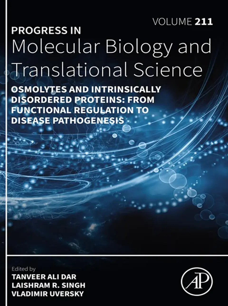 Osmolytes and Intrinsically Disordered Proteins: From Functional Regulation to Disease Pathogenesis 1