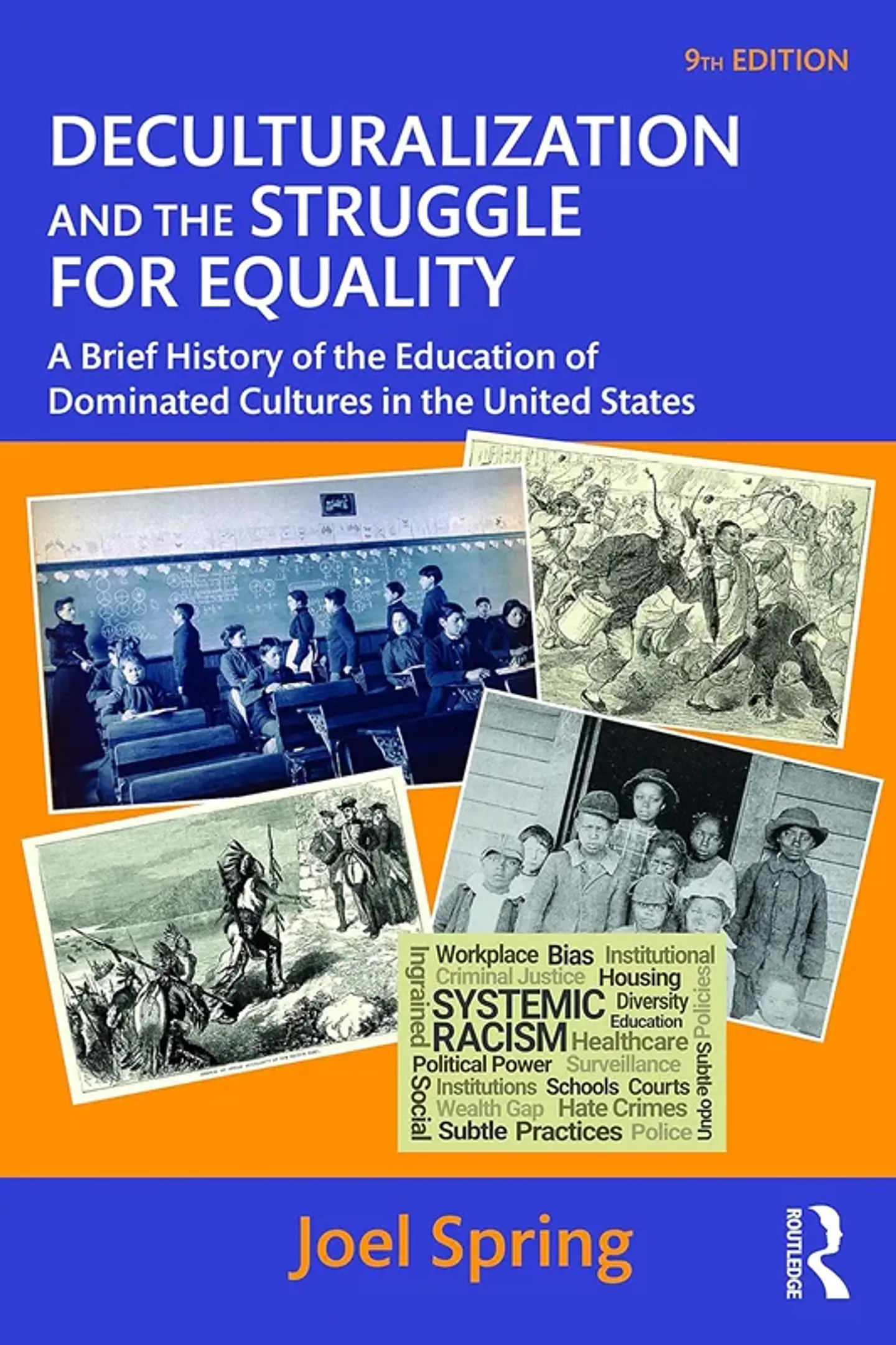 Deculturalization and the Struggle for Equality 9th Edition 1