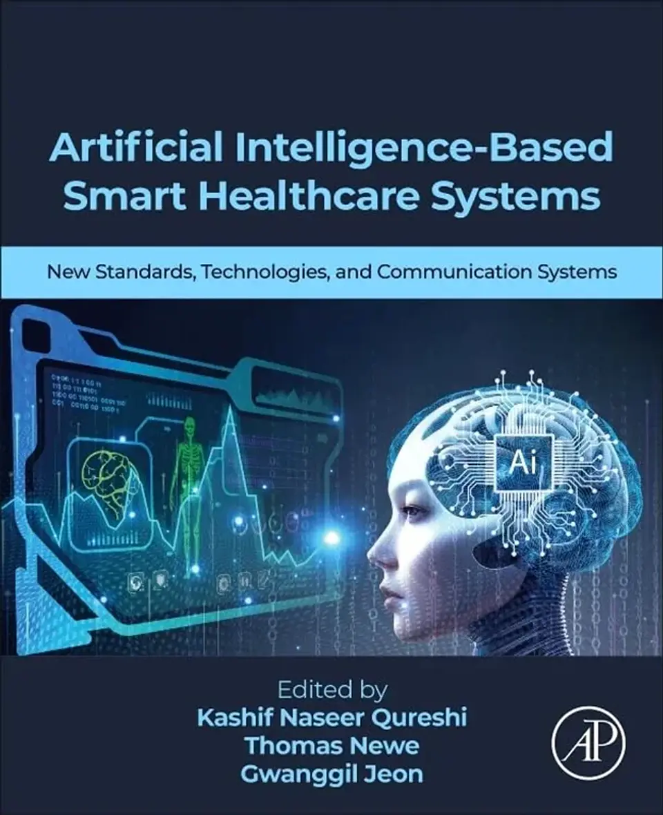 Artificial Intelligence-Based Smart Healthcare Systems: New Standards, Technologies, and Communication Systems 1