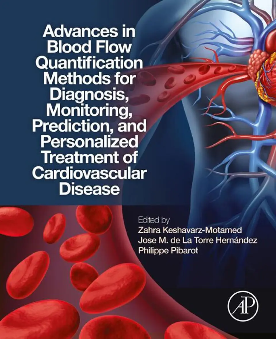 Advances in Blood Flow Quantification Methods for Diagnosis, Monitoring, Prediction, and Personalized Treatment of Cardiovascular Disease 1