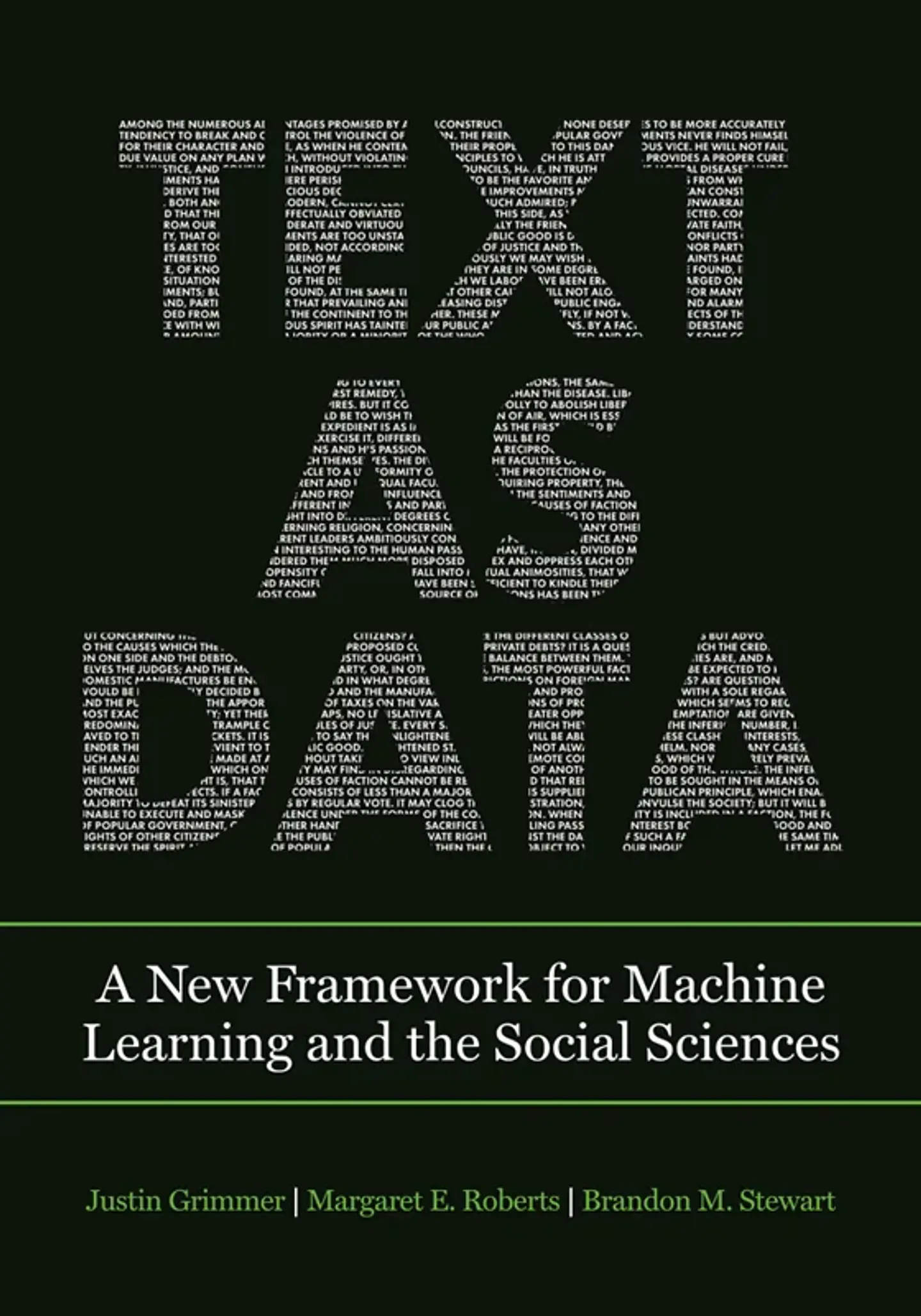 Text as Data: A New Framework for Machine Learning and the Social Sciences 1