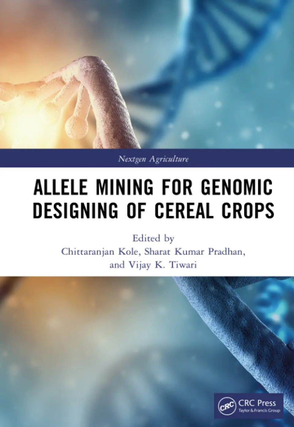 Allele Mining for Genomic Designing of Cereal Crops 1