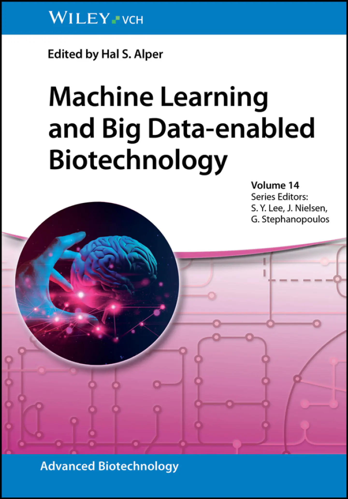 Machine Learning and Big Data-enabled Biotechnology (Advanced Biotechnology) 1