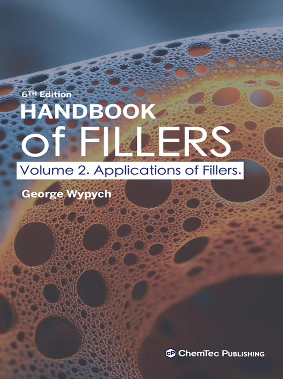 Handbook of Fillers, Volume 2. Applications of Fillers 6th Edition 1