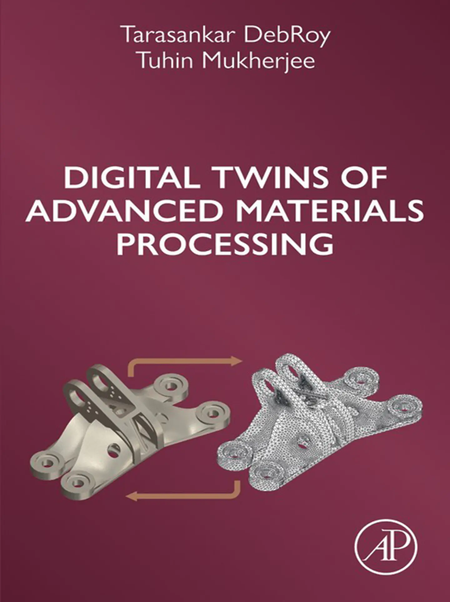 Digital Twins of Advanced Materials Processing 1