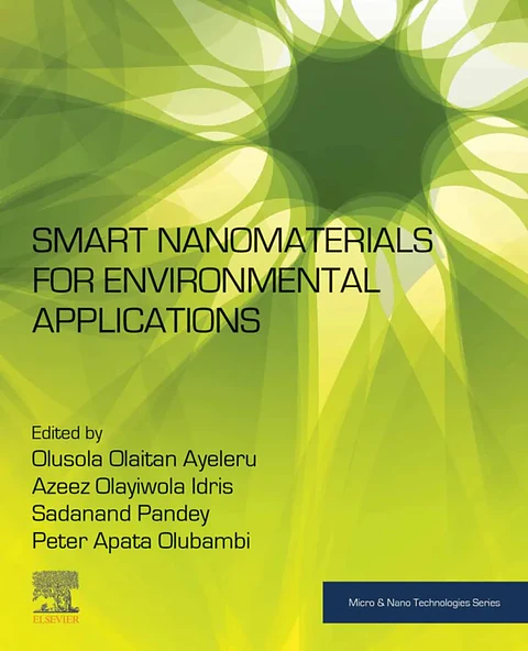 Smart Nanomaterials for Environmental Applications (Micro and Nano Technologies)