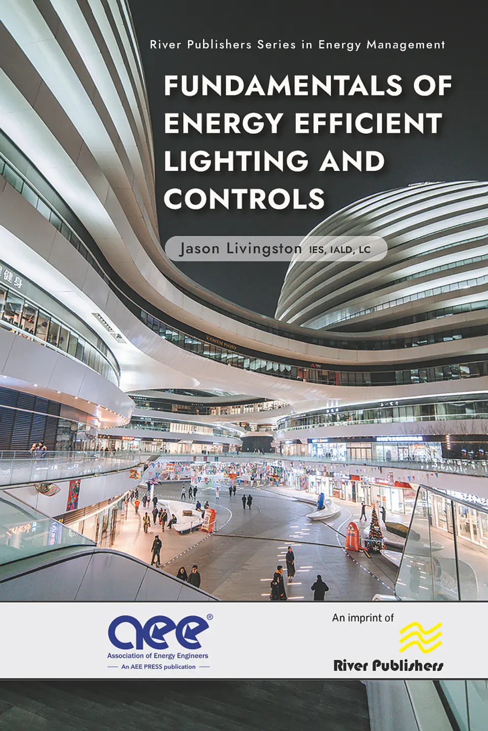 Fundamentals of Energy Efficient Lighting and Controls 1