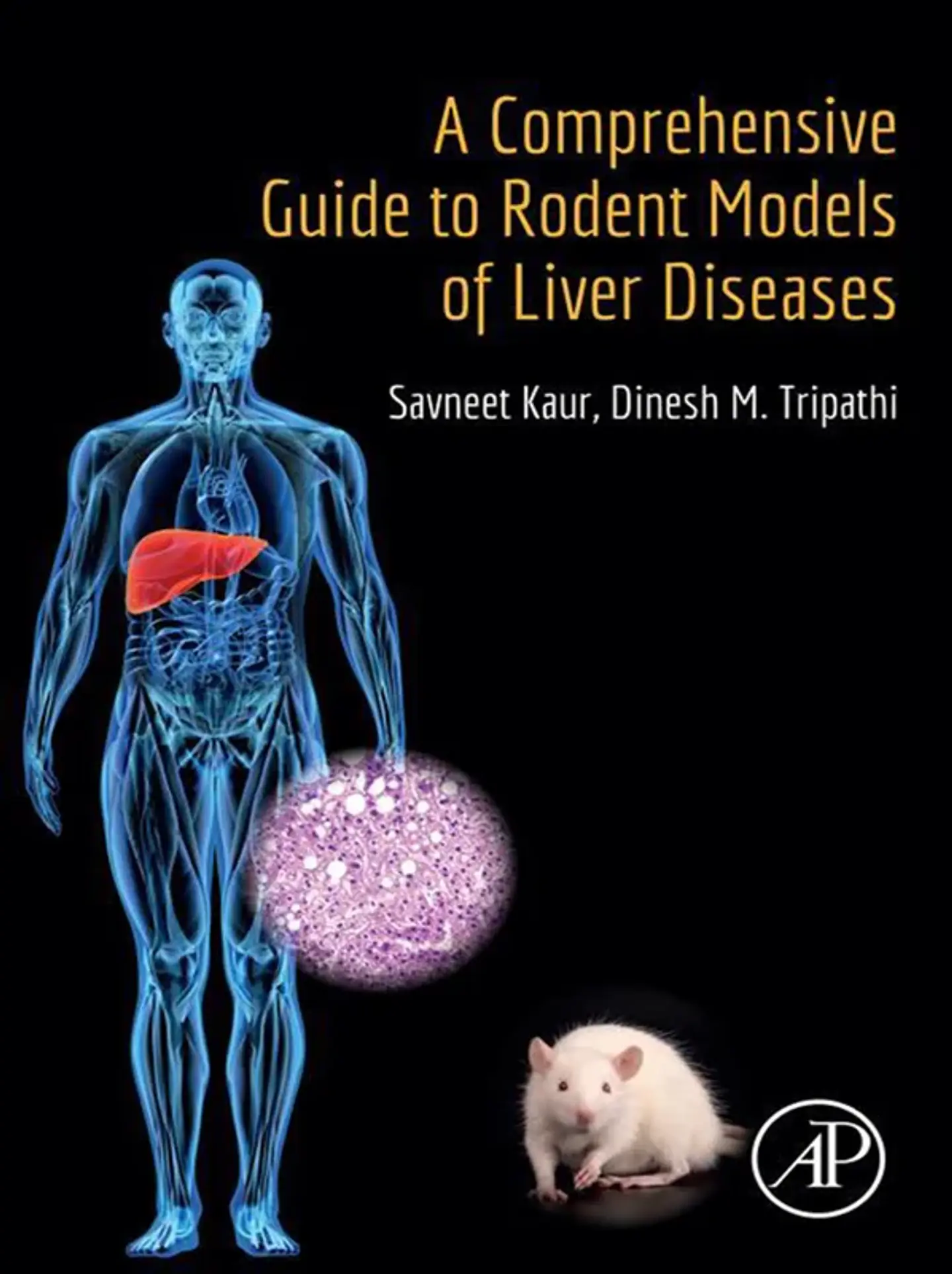 A Comprehensive Guide to Rodent Models of Liver Diseases 1
