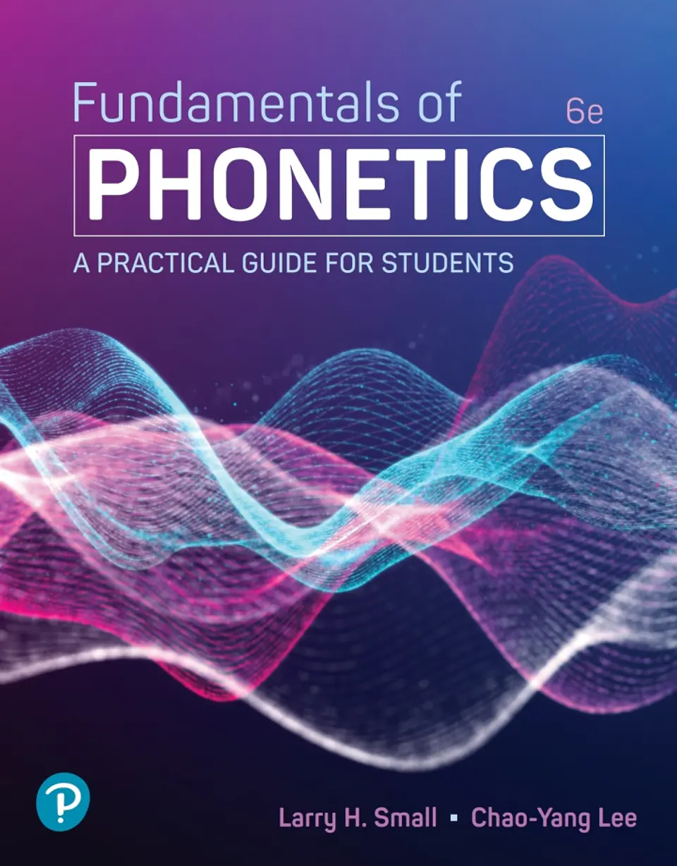  Fundamentals of Phonetics: A Practical Guide for Students 6th Edition  1