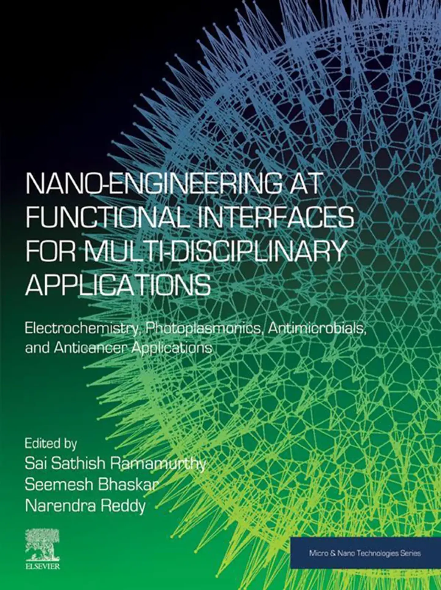 Nano-Engineering at Functional Interfaces for Multidisciplinary Applications: Electrochemistry, Photoplasmonics, Antimicrobials, and Anticancer Applications 1