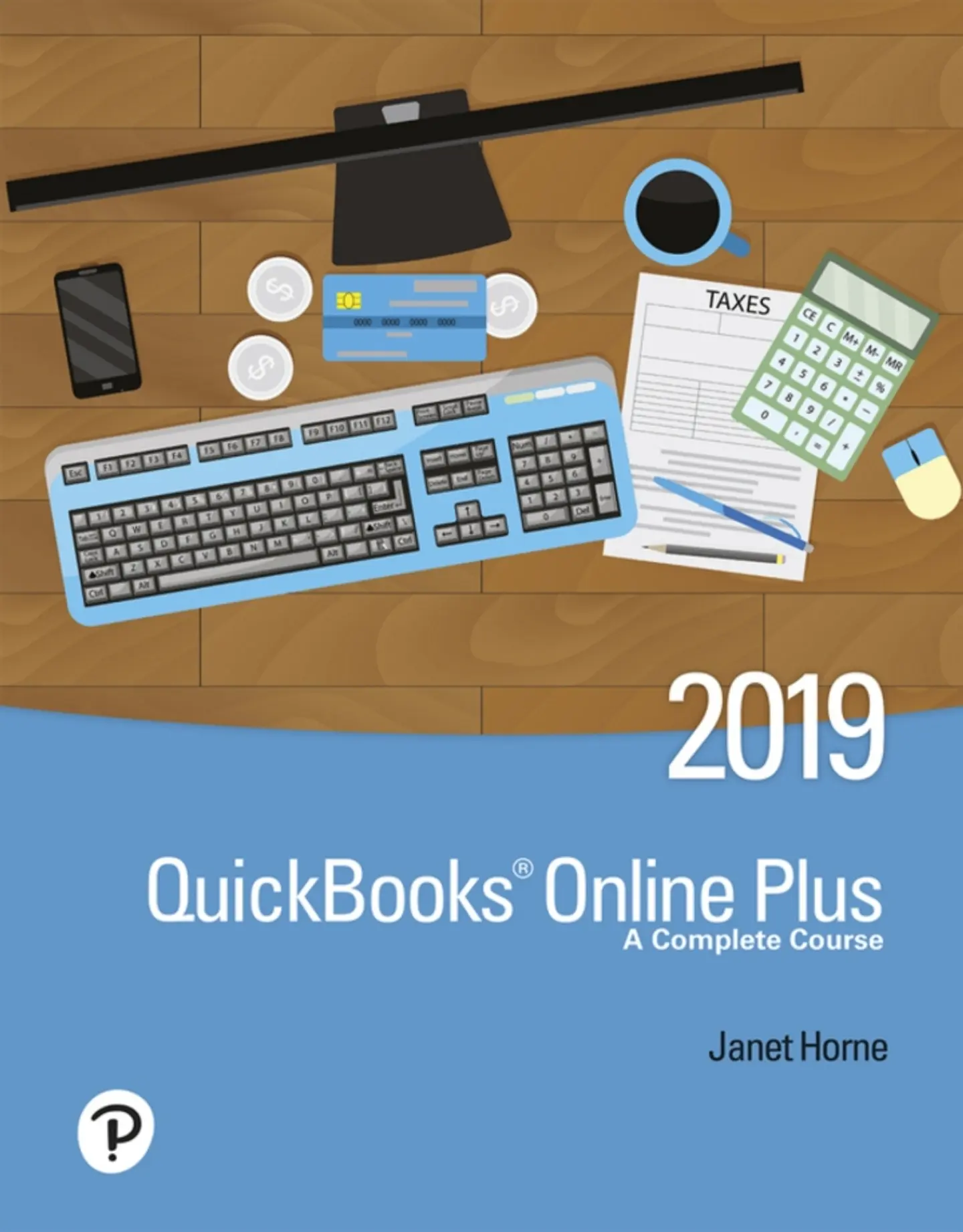 QuickBooks Online Plus: A Complete Course 2019, 3rd Edition  1