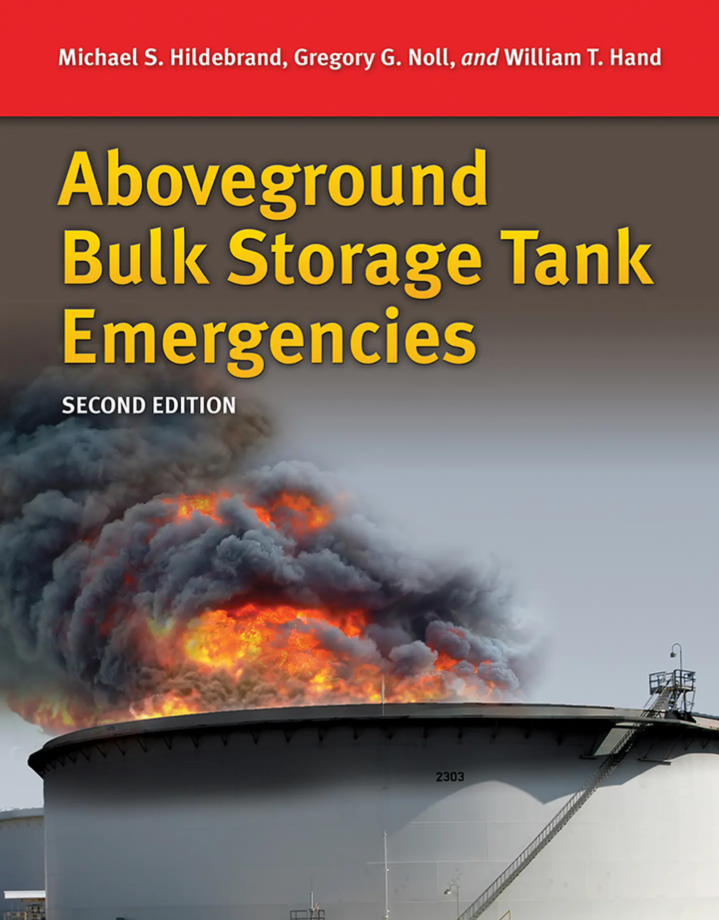  Above Ground Bulk Storage Tank Emergencies 2nd Edition  1