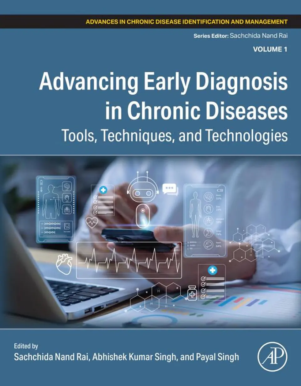 Advancing Early Diagnosis in Chronic Diseases: Tools, Techniques, and Technologies (Advances in Chronic Disease Identification and Management) 1