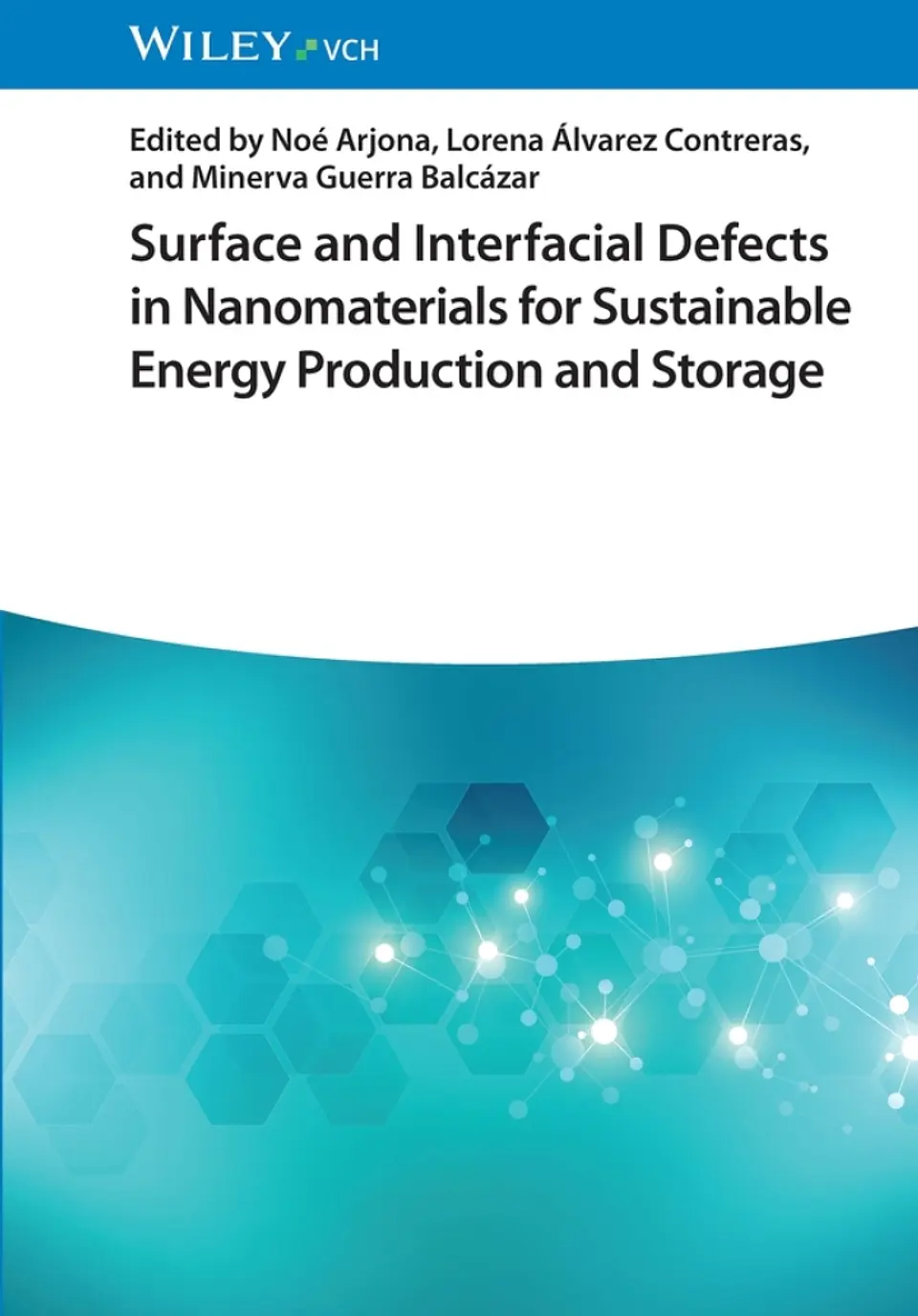 Surface and Interfacial Defects in Nanomaterials for Sustainable Energy Production and Storage 1