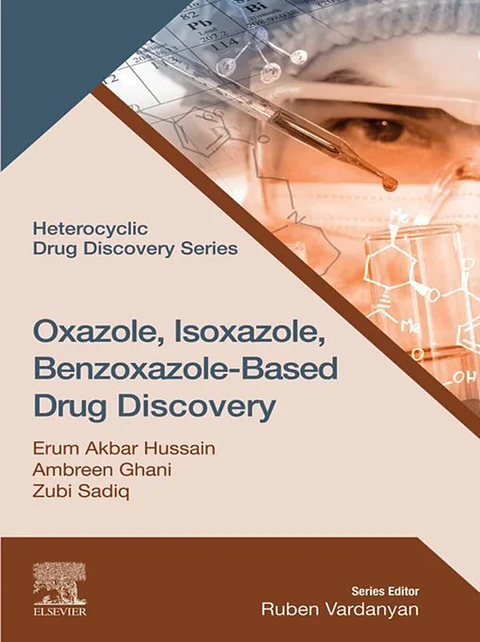 Oxazole, Isoxazole, Benzoxazole-Based Drug Discovery (Heterocyclic Drug Discovery)