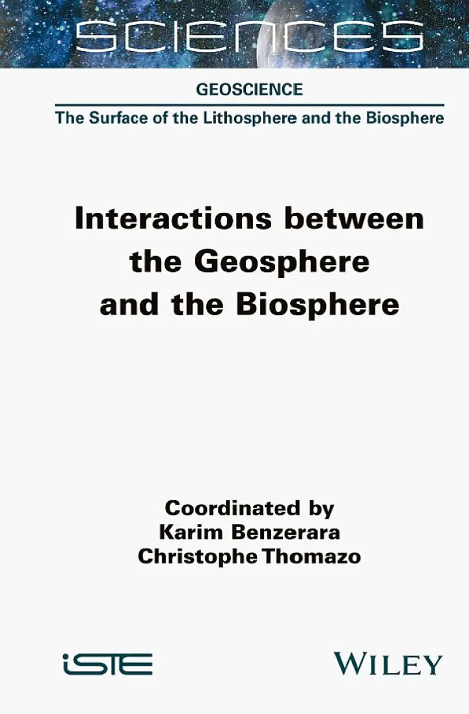 Interactions between the Geosphere and the Biosphere 1