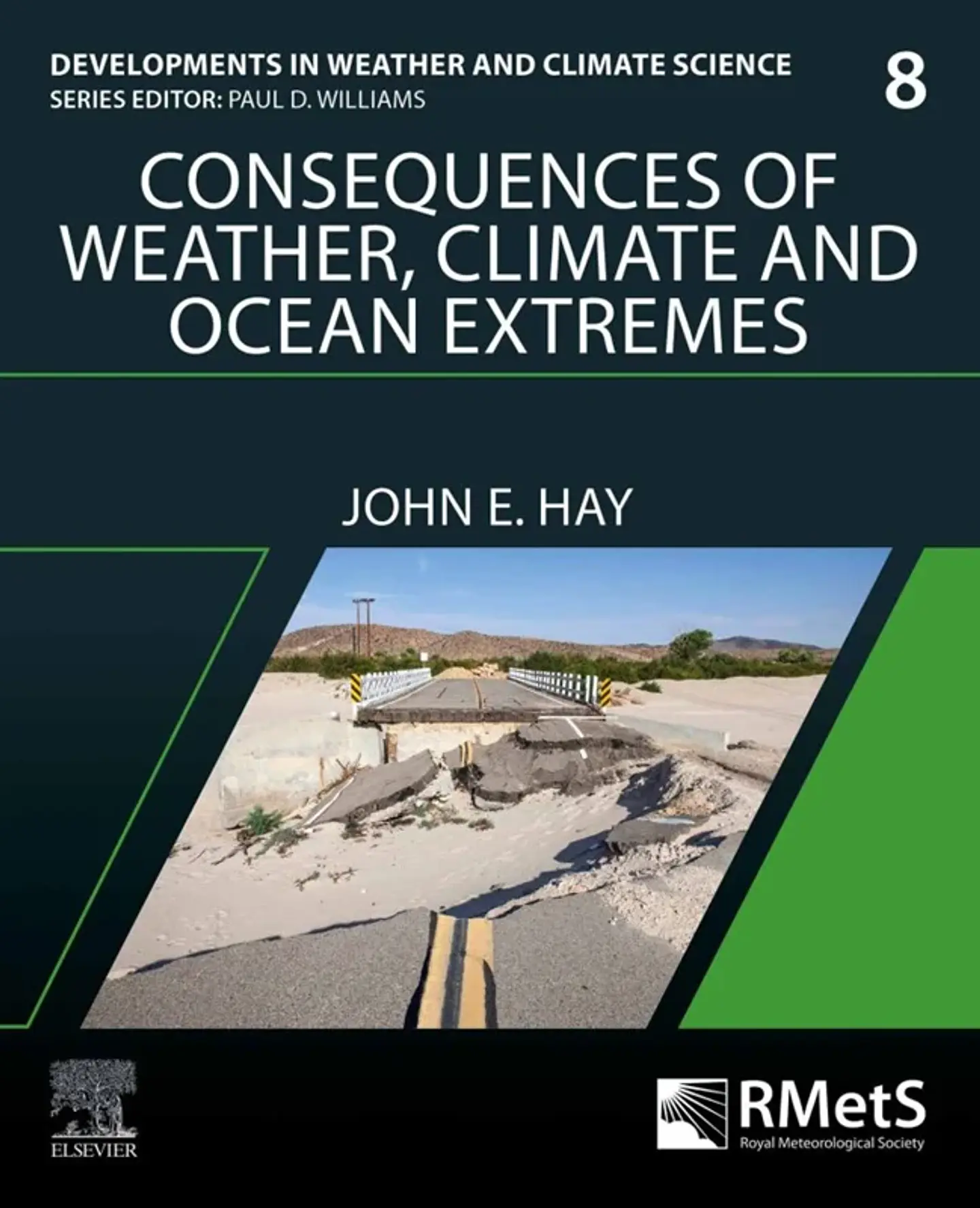 Consequences of Weather, Climate and Ocean Extremes: Managing Their Consequences (Volume 8) 1