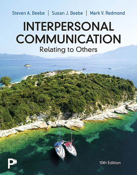  Interpersonal Communication: Relating to Others 10th Edition 