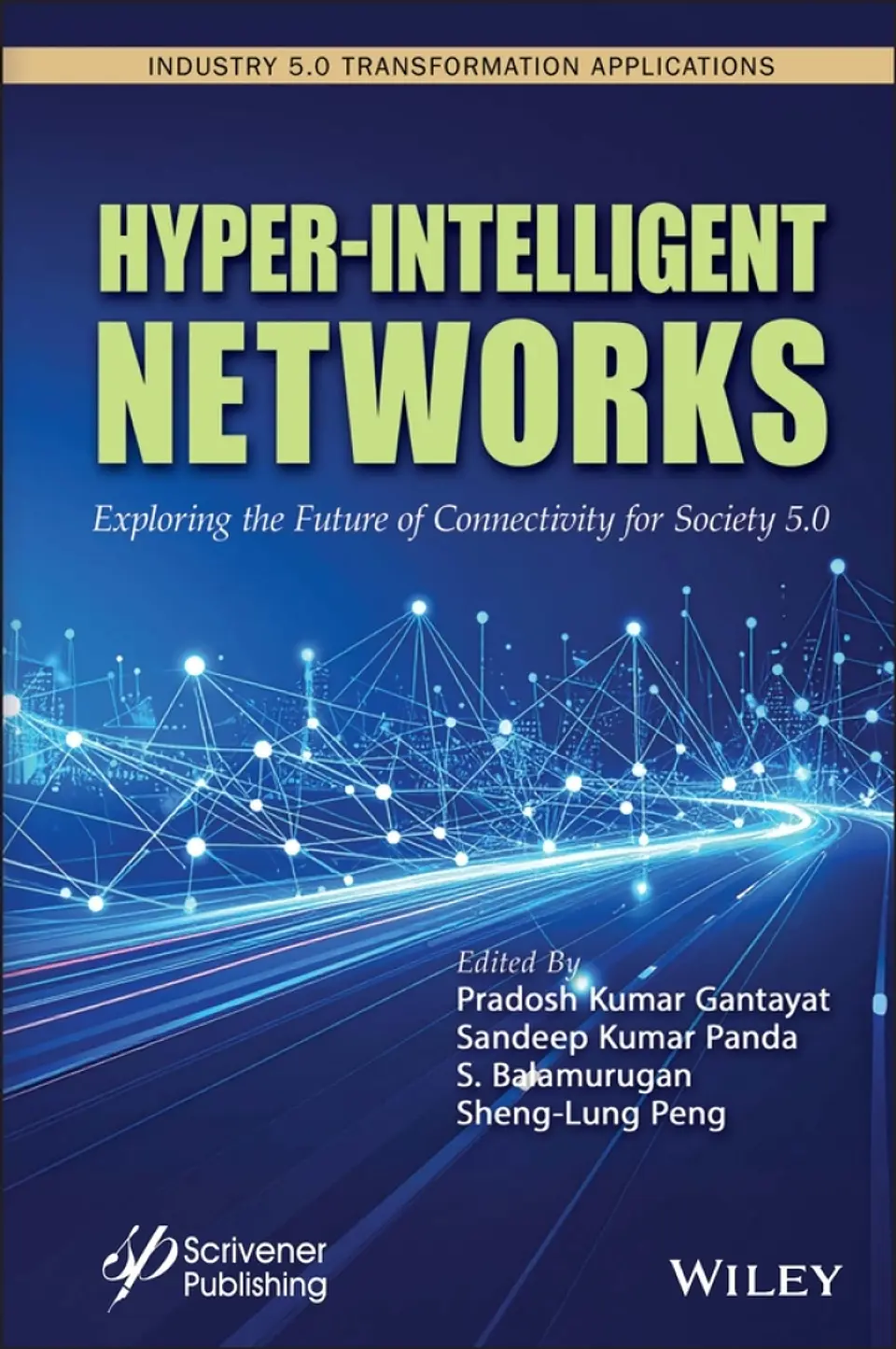 Hyper-Intelligent Networks: Exploring the Future of Connectivity for Society 5.0 1
