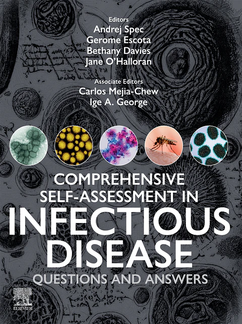 Comprehensive Self-Assessment in Infectious Disease: Questions and Answers