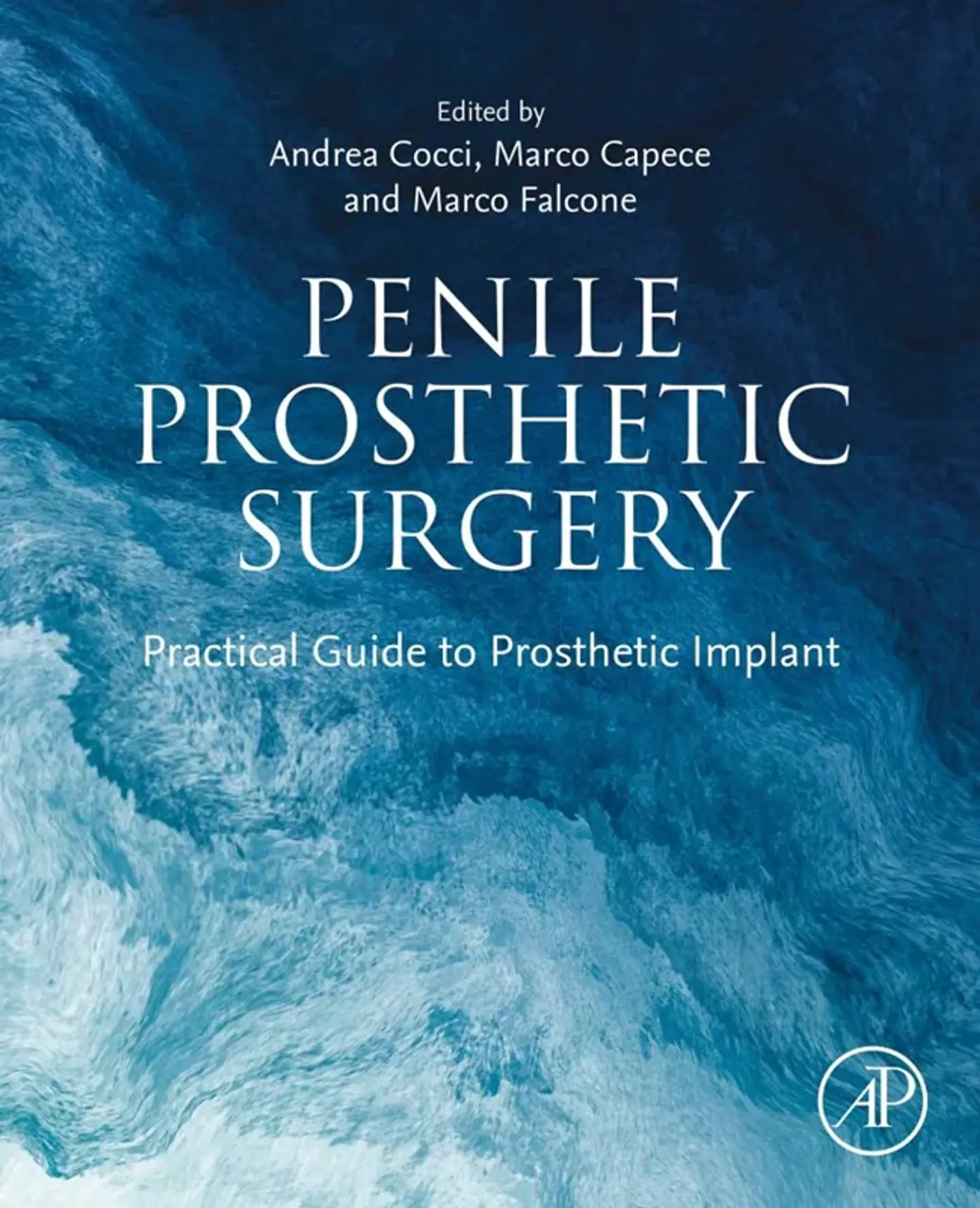 Penile Prosthetic Surgery: Practical Guide to Prosthetic Implant 1