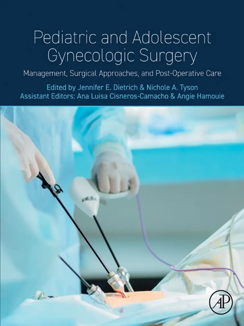 Pediatric and Adolescent Gynecologic Surgery: Management, Surgical Approaches, and Post-Operative Care 1