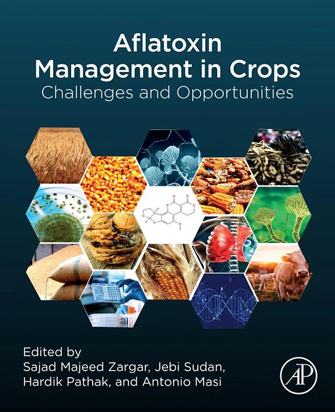 Aflatoxin Management in Crops: Challenges and Opportunities