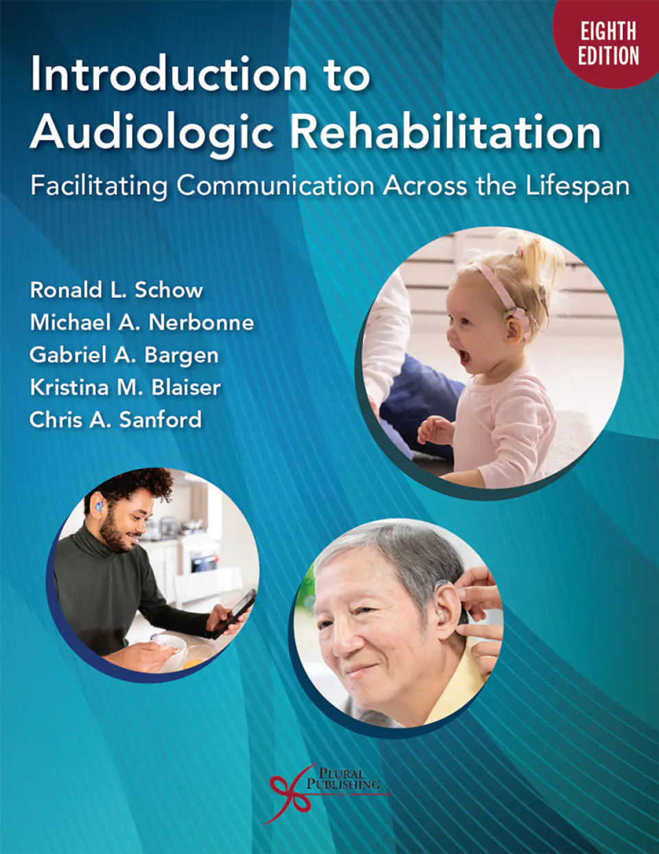 Introduction to Audiologic Rehabilitation: Facilitating Communication Across the Lifespan 8th Edition 1