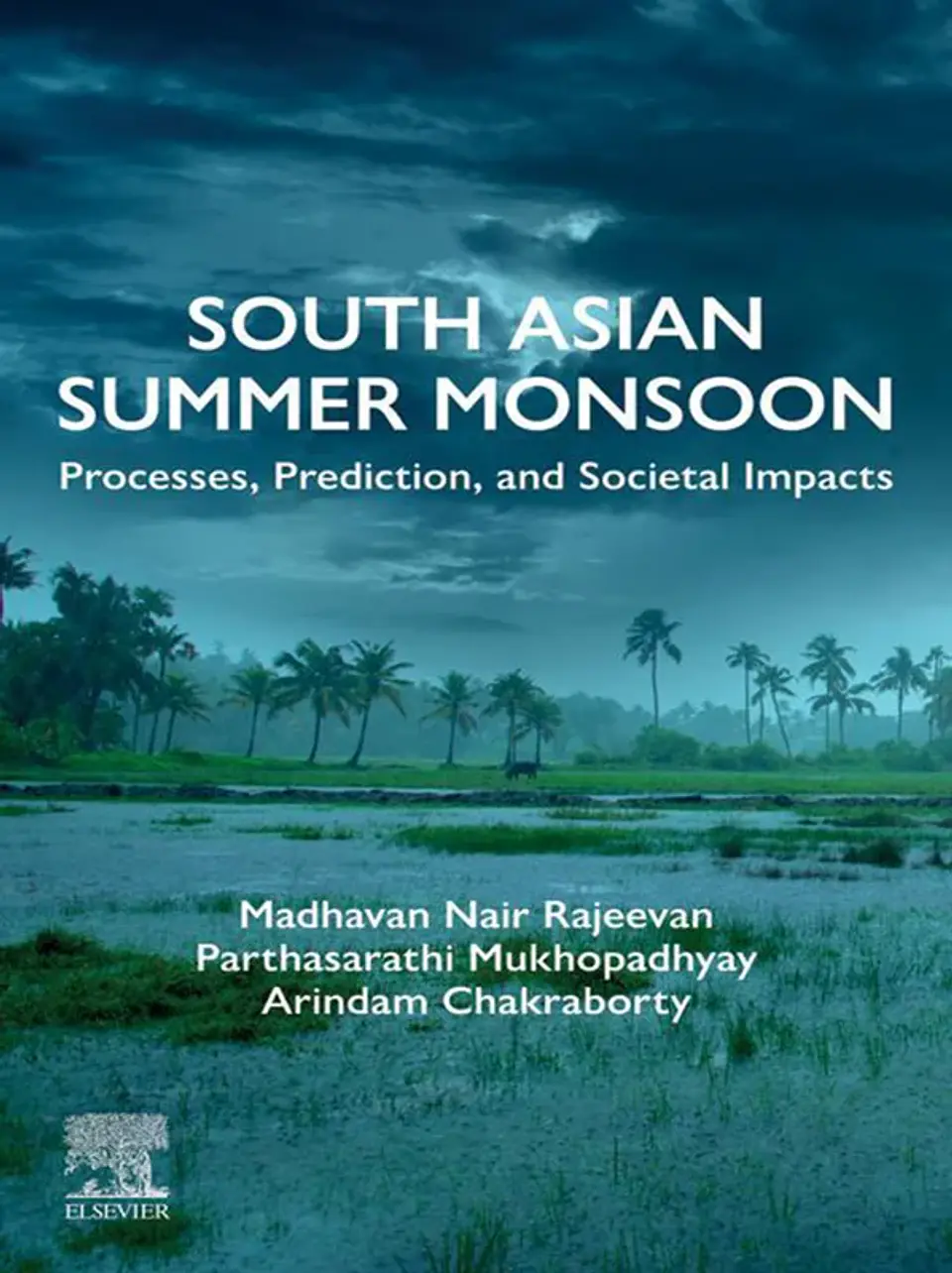 South Asian Summer Monsoon: Processes, Prediction, and Societal Impacts 1