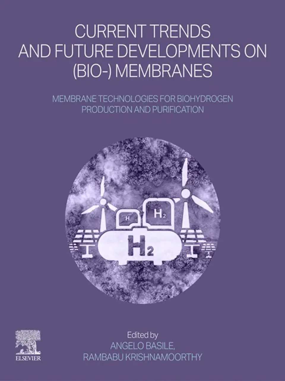 Membrane Technologies for Biohydrogen Production and Purification: Current Trends and Future Developments in Bio-Membranes 1