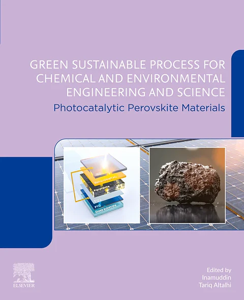 Photocatalytic Perovskite Materials: Green Sustainable Process for Chemical and Environmental Engineering and Science (GSPCEES)