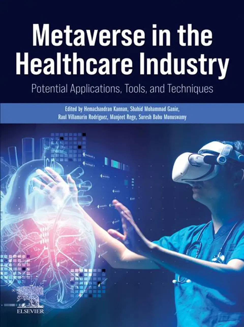 Metaverse in the Healthcare Industry: Potential Applications, Tools, and Techniques 1