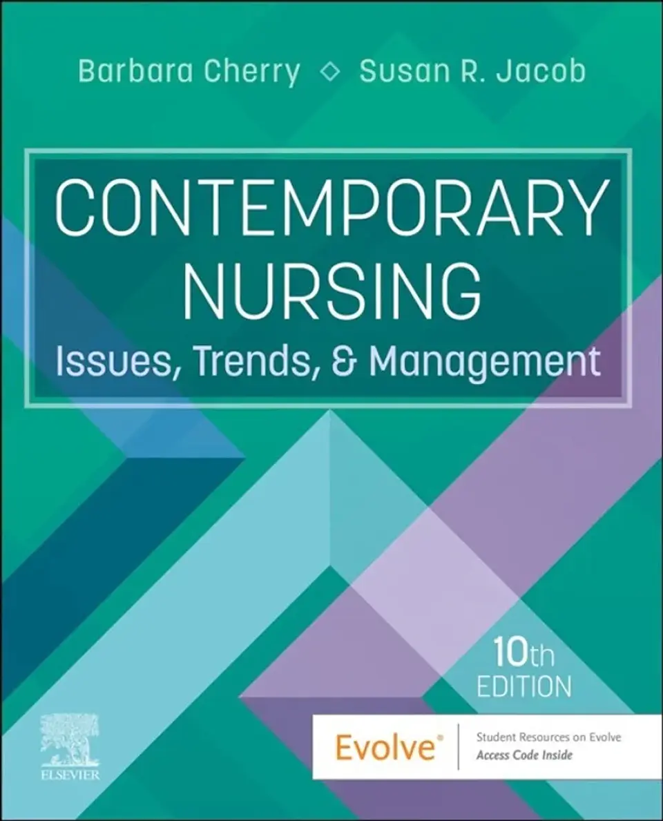 Contemporary Nursing: Issues, Trends, & Management 10th Edition 1