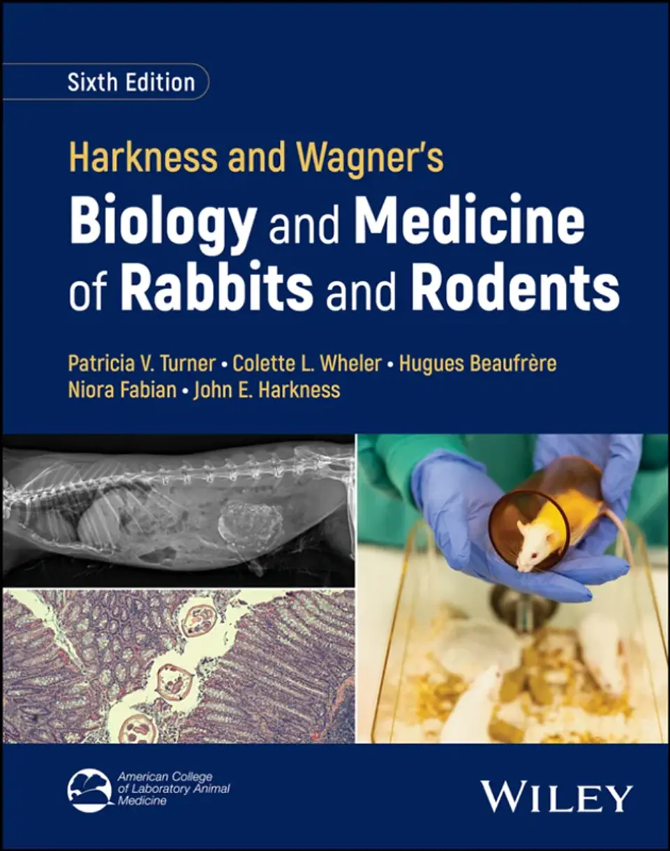 Harkness and Wagner's Biology and Medicine of Rabbits and Rodents 6th Edition 1