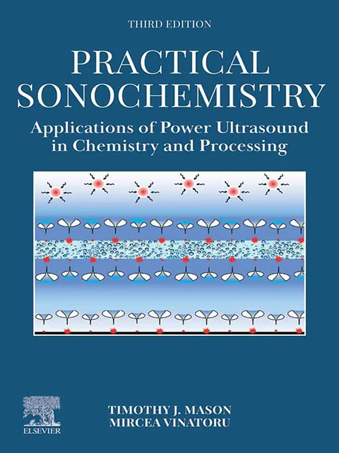Practical Sonochemistry: Applications of Power Ultrasound in Chemistry and Processing 3rd Edition