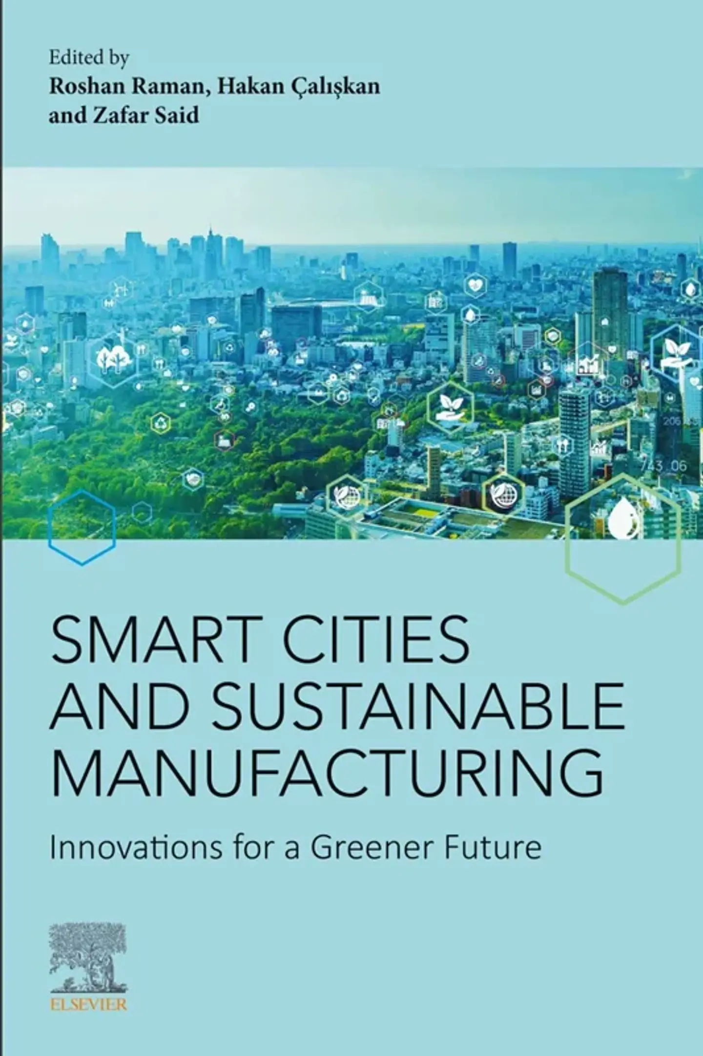 Smart Cities and Sustainable Manufacturing: Innovations for a Greener Future 1