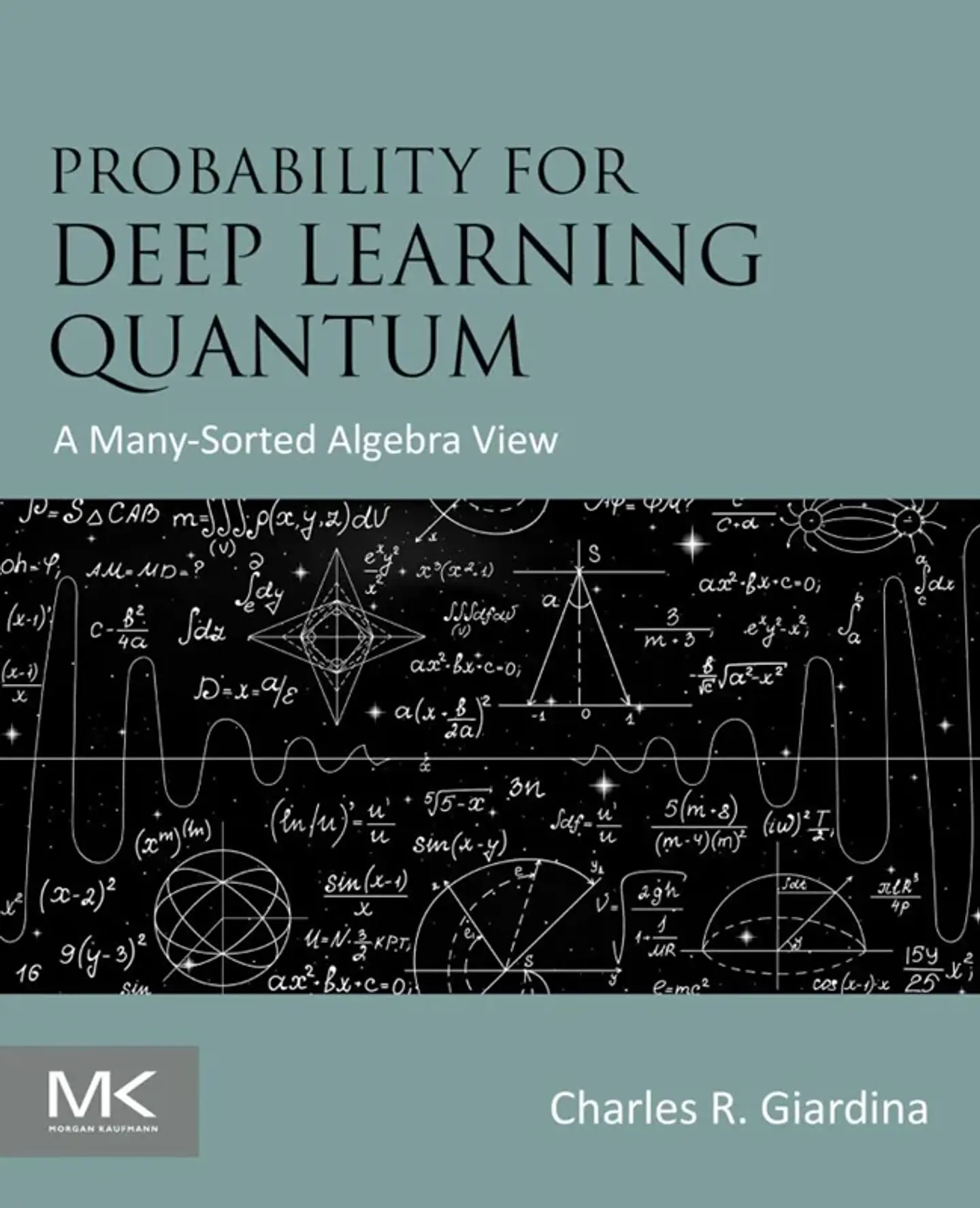 Probability for Deep Learning Quantum: A Many-Sorted Algebra View 1