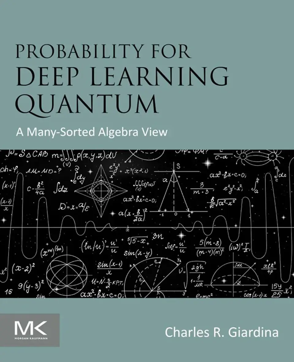 Probability for Deep Learning Quantum: A Many-Sorted Algebra View 1