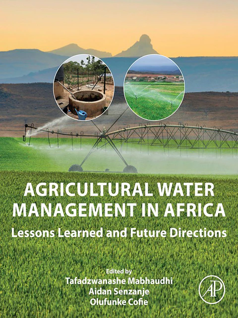 Agricultural Water Management in Africa: Lessons Learned and Future Directions