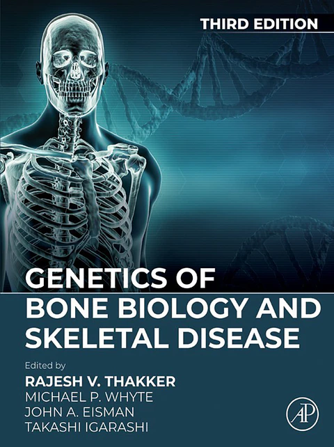 Genetics of Bone Biology and Skeletal Disease 3rd Edition
