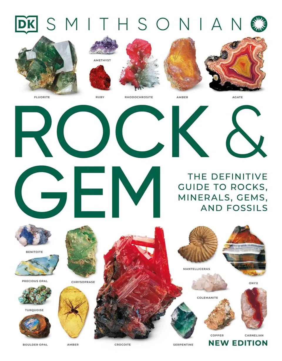 Rock & Gem: The Definitive Guide to Rocks, Minerals, Gemstones, and Fossils 1